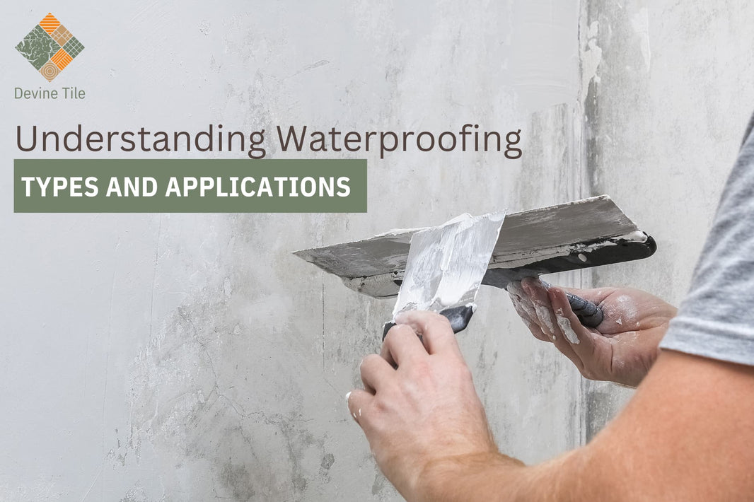 Understanding Waterproofing: Types and Applications